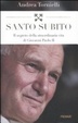 Cover of Santo subito. Il segreto della straordinaria vita di Giovanni Paolo II