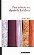 Cover of Una infancia en el país de los libros