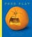 Cover of Food Play