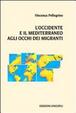 Cover of L' Occidente e il Mediterraneo agli occhi dei migranti
