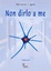 Cover of Non dirlo a me