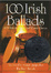 Cover of '100 Irish Ballads'