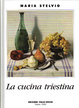 Cover of La cucina triestina