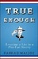 Cover of True Enough
