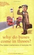 Cover of Why Do Buses Come in Threes?