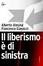 Cover of Il liberismo è di sinistra