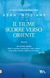 Cover of Il fiume scorre verso Oriente