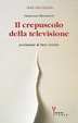 Cover of Il crepuscolo della televisione