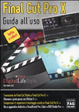 Cover of Final Cut Pro X. Guida all'uso