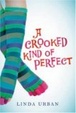 Cover of A Crooked Kind of Perfect