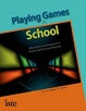 Cover of Playing Games in School