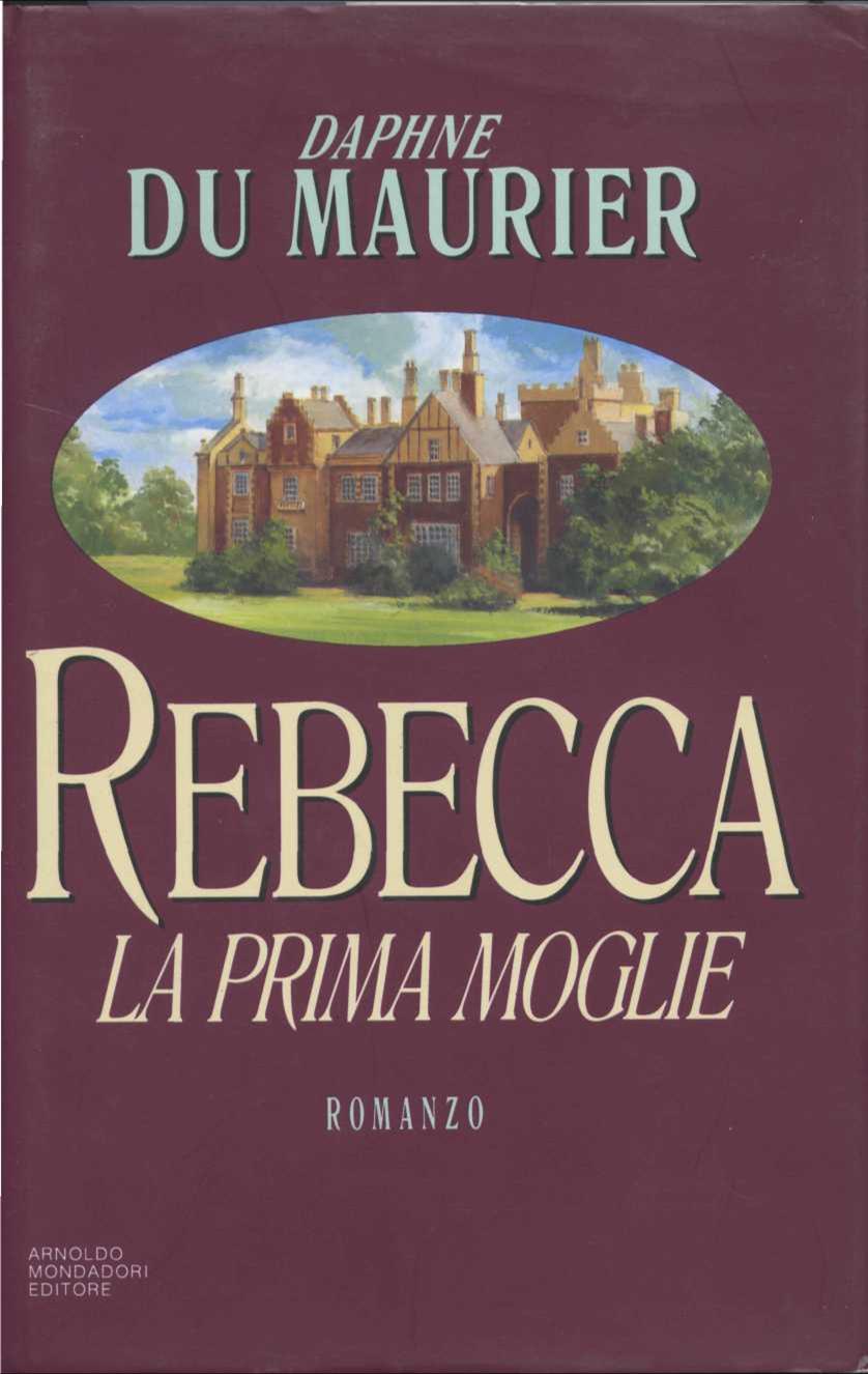 La Prima Moglie Di Daphne Du Maurier