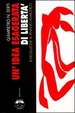 Cover of Un'idea esagerata di libertà