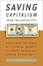 Cover of Saving Capitalism from the Capitalists