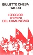 Cover of I peggiori crimini del comunismo