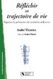 Cover of Réfléchir sa trajectoire de vie