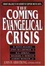 Cover of "The Coming Evangelical Crisis"