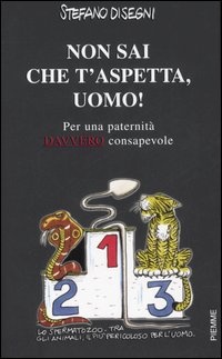 Immagine di Non sai che t' aspetta , uomo !