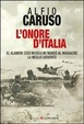 Cover of L'onore d'Italia. El Alamein: così Mussolini mandò al massacro la meglio gioventù