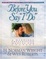 Cover of "Before You Say "I Do"®"