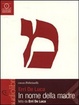 Cover of In nome della madre. Con audiolibro. CD Audio