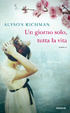 Cover of Un giorno solo, tutta la vita