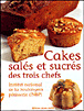 Cover of Cakes salés et sucrés des trois chefs