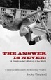 Cover of The Answer Is Never