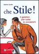 Cover of Che stile! Il galateo per tutte le occasioni