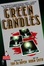 Cover of GREEN CANDLES