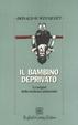 Cover of Il bambino deprivato