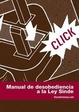 Cover of Manual de desobediencia a la Ley Sinde