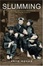 Cover of Slumming