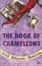 Cover of "The Book of Chameleons"