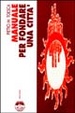 Cover of Manuale per fondare una città