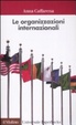 Cover of Le organizzazioni internazionali
