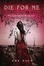Cover of Die for Me