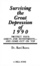 Cover of 'Surviving the Great Depression of 1990'