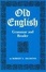 Cover of 'Old English Grammar and Reader'