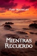 Cover of Mientras recuerdo