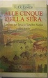 Cover of Alle cinque della sera