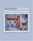 Theories of Human Communication (with InfoTrac ) (Wadsworth Series in Communication Studies)