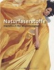Cover of Naturfaserstoffe: Handbuch für Modedesigner