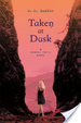 Cover of Taken at Dusk