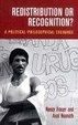 Cover of Redistribution or Recognition?