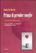 More about Prima di prender moglie