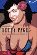 Cover of Betty Page. La vita segreta della regina delle pin-up