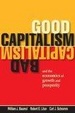 Cover of Good Capitalism, Bad Capitalism, and the Economics of Growth and Prosperity