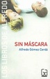 Cover of Sin máscara