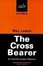 Cover of "The Cross Bearer"
